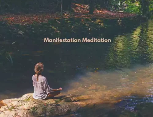 How to Create the Life You Want Through Manifestation Meditation