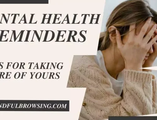 10 Mental Health Reminders for Coping Mental Illness – A Complete Guide to Self-Care