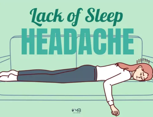 Headache from Lack of Sleep: Why Does it Happen and How it Feels Like?