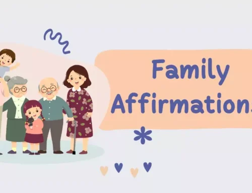 21 Family Affirmations To Build A Stronger and Happier Home