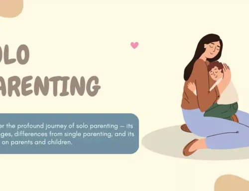 A Guide to Solo Parenting and How to Cope up with the Challenges as Single Parent