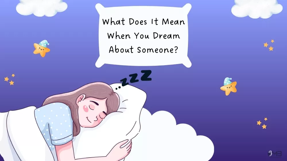 What Does It Mean When You Dream About Someone? Truth Unfold